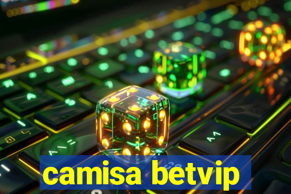 camisa betvip